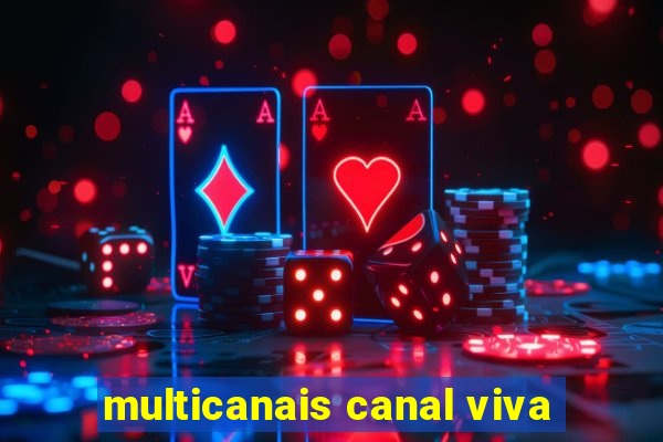 multicanais canal viva